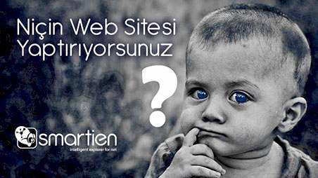 Niçin Web Sitesi Yaptırıyorsunuz?